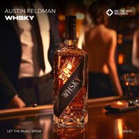 Austin Feldman - Whsky (Extended Mix)