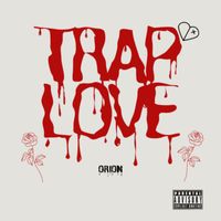 Orion - Trap Love