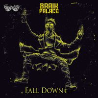 Brain Palace - Fall Down
