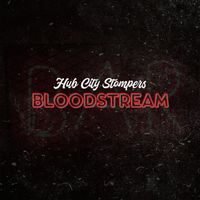 Hub City Stompers - Bloodstream (Explicit)