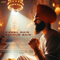 Ravneet Singh - Kawal Nain Madhur Bain