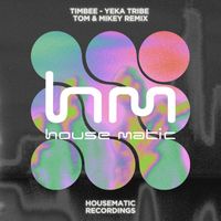 Timbee - Yeka Tribe (Tom & Mikey Remix)