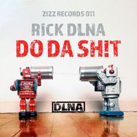 RICK DLNA - Do da Sh!T