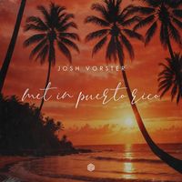 Josh Vorster - Met in Puerto Rico