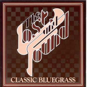 Lost & Found - Classic Bluegrass