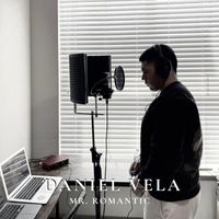 Daniel vela - Mr. Romantic