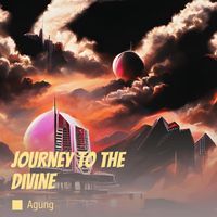 AGUNG - Journey to the Divine