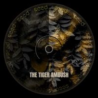 SEED - The Tiger Ambush