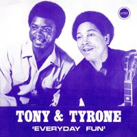 Tony & Tyrone - Everyday Fun