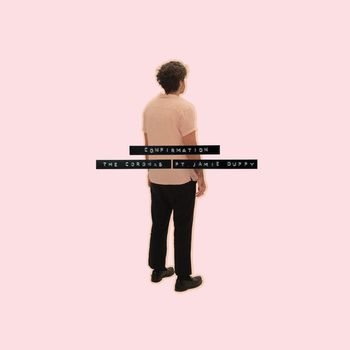 The Coronas - Confirmation