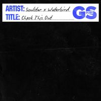 Soulstar, Waterbird - Check This Out