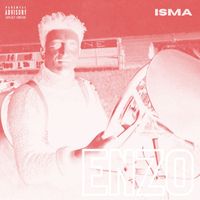 ISMA - Enzo (Explicit)