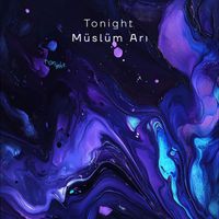 Müslüm Arı - Tonight