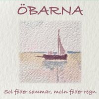 Öbarna - Sol föder sommar, moln föder regn