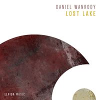 Daniel Wanrooy - Lost Lake
