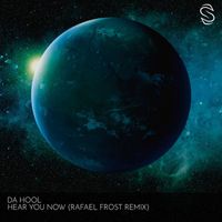 Da Hool - Hear You Now (Rafael Frost Remix)