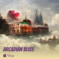Yahya - Arcadian Bliss