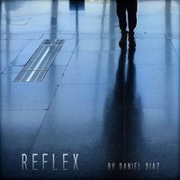 Daniel Diaz - Reflex