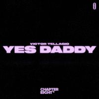 Victor Tellagio - Yes Daddy