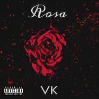 VK - Rosa (Explicit)