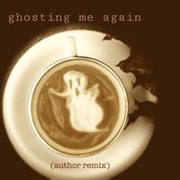 Richard Davies - Ghosting Me Again (Author Remix)