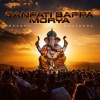 Freebot, NOIZY BROTHERS - Ganpati Bappa Morya
