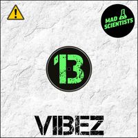 Mad Scientists - Vibez