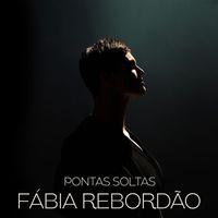 Fábia Rebordão - Pontas Soltas