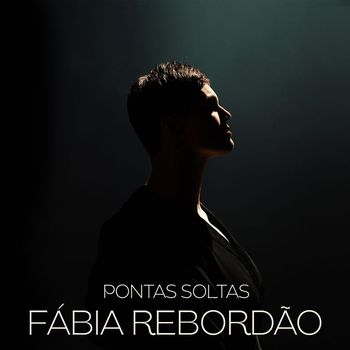 Fábia Rebordão - Pontas Soltas