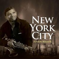 Junior Walker - New York City