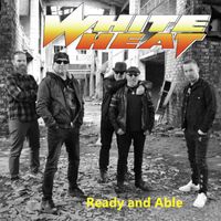 WHITE HEAT - Ready and Able