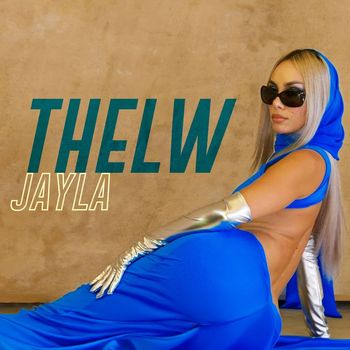Jayla - THELW (Explicit)