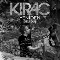 Kıraç - Yeniden Deli Düş