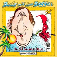 Mike Krüger - Bodo mit dem Bagger (Jubiläums-Mix)