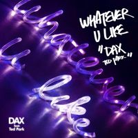 DAX - Whatever U Like