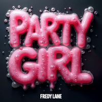 Fredy Lane - Party Girl