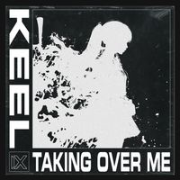 KEEL - Taking Over Me