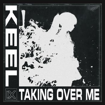 KEEL - Taking Over Me
