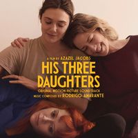 Rodrigo Amarante - His Three Daughters (Original Motion Picture Soundtrack)