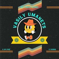 Vasily Umanets - My Living
