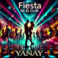 Yanay - Fiesta En El Club