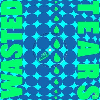 Zen Freeman - Wasted Tears