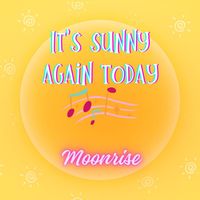 Moonrise - It's sunny again today