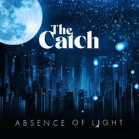 The Catch - Absence of Light