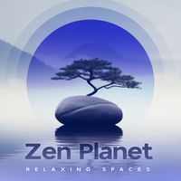 Relaxing Spaces - Zen Planet