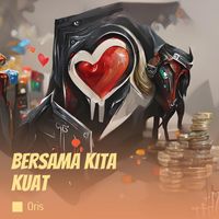 Oris - Bersama Kita Kuat