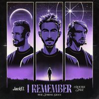 JackEL, Double Jayz, Jordan Grace - I Remember (Extended Mix)