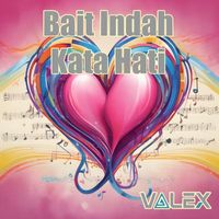 VaLeX - Bait Indah Kata Hati