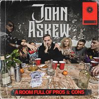 John Askew - A Room Full of Pros & Cons