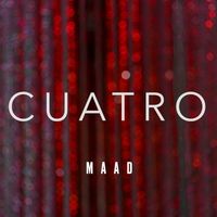 Maad - Cuatro